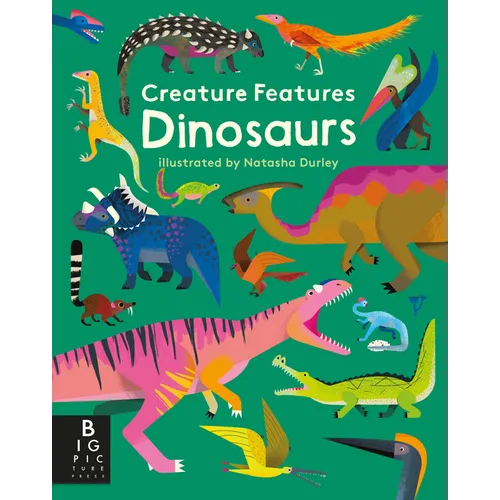Creature Features: Dinosaurs