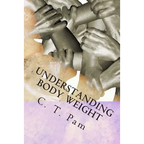 Understanding body weight: To enhance your weight management program