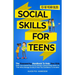 Social Skills for Teens: The Empowering Handbook To Help Your Kids Make True Friends Even As An Introvert, Communicate What's On Their Mind, Ma
