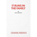 It Runs in the Family - A Comedy