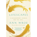 Lifescapes: A Biographer's Search for the Soul