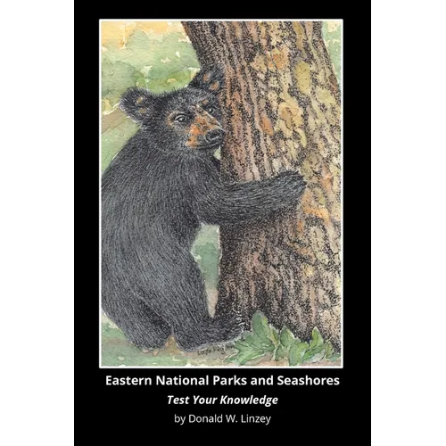 Eastern National Parks and Seashores: Test Your Knowledge
