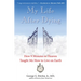 My Life After Dying: How 9 Minutes in Heaven Taught Me How to Live on Earth