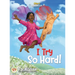 Obie's Amazing Kids: I Try So Hard!