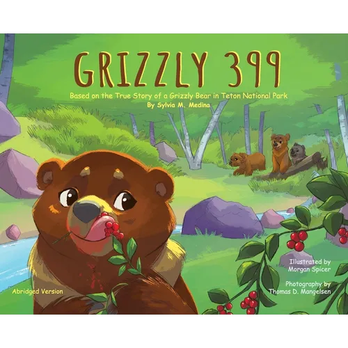 Grizzly 399 - Abridged Version - HB: Environmental Heroes Series
