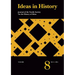 Ideas in History Vol. 8