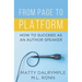 From Page to Platform: How to Succeed as an Author Speaker