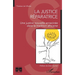 La justice réparatrice. Une justice nouvelle enracinée dans la tradition africaine
