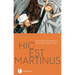 Hic Est Martinus: Der Heilige Martin in Kunst Und Musik