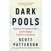 Dark Pools: The Rise of the Machine Traders and the Rigging of the U.S. Stock Market
