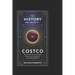 The History and Growth of Costco: How Costco Revolutionized Retail and Changed the Shopping Experience