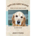 Puppy Eyes Guide the Blind: Seeing Eye Dog's Guide the Blind 4-H Puppy Power