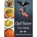 Chef Pierre-Easy Cooking
