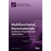 Multifunctional Nanomaterials: Synthesis, Properties and Applications