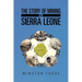 The Story of Mining in Sierra Leone