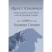 Quiet Courage: Conquering Fear and Despair with the Stockdale Paradox