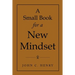 A Small Book for a New Mindset