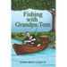 Fishing with Grandpa Tom