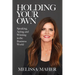 Holding Your Own: Speaking, Acting, and Winning in the Business World