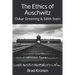 The Ethics of Auschwitz: Oskar Groening & Edith Stein