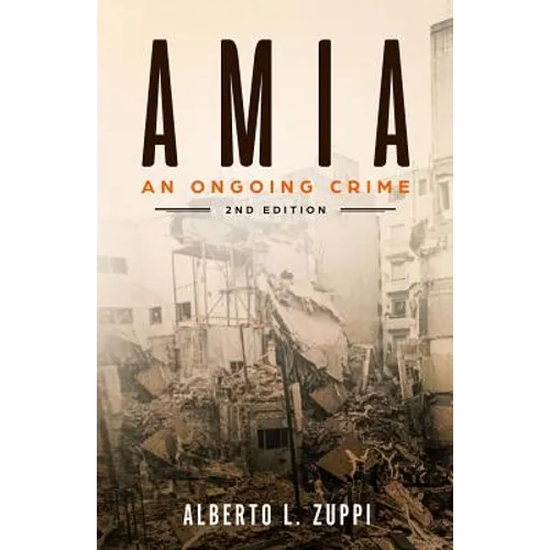 AMIA - An Ongoing Crime: Extended Edition