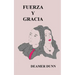 Fuerza y Gracia