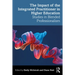The Impact of the Integrated Practitioner in Higher Education: Studies in Third Space Professionalism