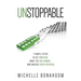 Unstoppable: 7 Simple Steps to Get Unstuck, Make the Big Change, and Unlock Your Potential