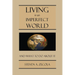 Living in an Imperfect World: And What to Do About It