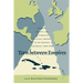 Torn Between Empires: Economy, Society, and Patterns of Political Thought in the Hispanic Caribbean, 1840-1878