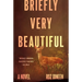 Briefly Very Beautiful