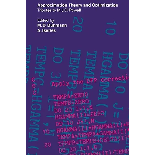 Approximation Theory and Optimization: Tributes to M. J. D. Powell