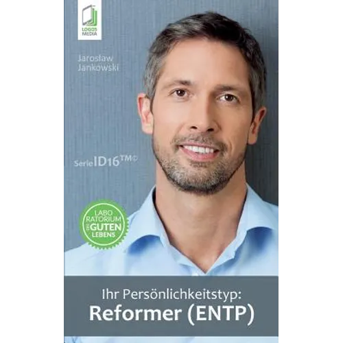 Ihr Persönlichkeitstyp - Reformer (ENTP)