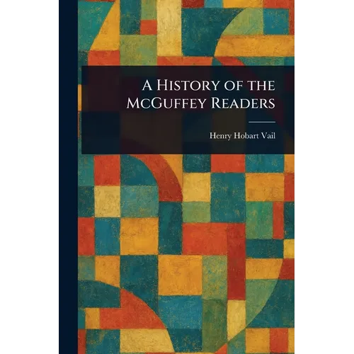 A History of the McGuffey Readers