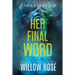 Her Final Word
