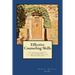 Effective Counseling Skills: the practical wording of therapeutic statements and processes - 2nd Edition
