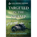 Targeted in the Swamp
