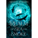 A Realm of Sea and Smoke