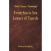 From Sea to Sea: Letters of Travels (World Classics, Unabridged)
