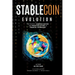 Stablecoin Evolution: The Overall Unbiased History and Projected Future of Financial Technology