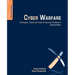 Cyber Warfare: Techniques, Tactics and Tools for Security Practitioners