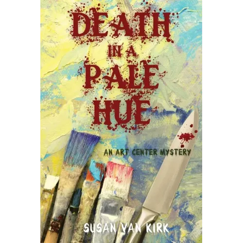 Death in a Pale Hue: An Art Center Mystery