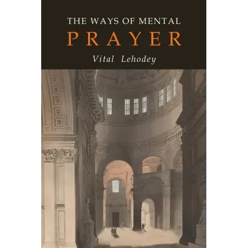 The Ways of Mental Prayer