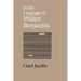 In the Language of Walter Benjamin