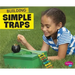 Building Simple Traps