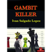 Gambit Killer