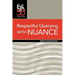 Respectful Querying with NUANCE