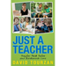 Just a Teacher: Trailer Park Tales and Backwoods Lore