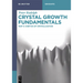 Crystal Growth Fundamentals: Kinetics of Crystallization