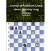 Journal of Positional Chess Ideas: Winning Long Games